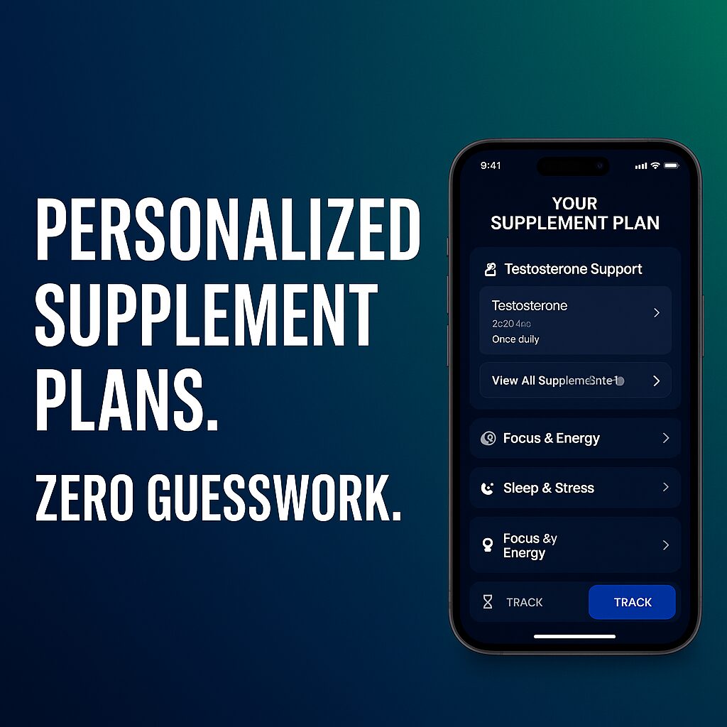 Smartphone displaying a personalized supplement plan app interface, highlighting testosterone support and zero guesswork.